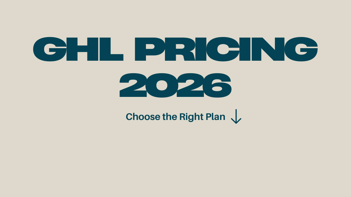 GoHighLevel Pricing 2025 Explained